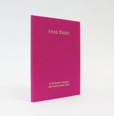 ANNA KAVAN: An Illustrated Catalogue