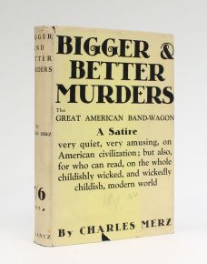 BIGGER AND BETTER MURDERS.