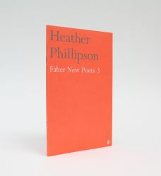 HEATHER PHILLIPSON - FABER NEW POETS 3
