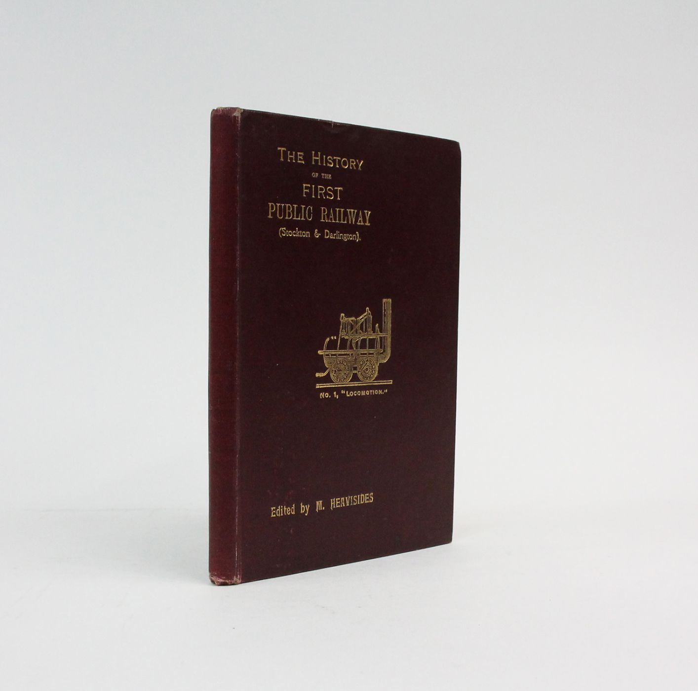 THE HISTORY OF THE FIRST PUBLIC RAILWAY, (STOCKTON & DARLINGTON). -  image 1